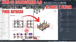 HERO 3D ESTRUCTURARQ 3.0 - ARQUITECTURA Y ESTRUCTURA DE 2D A 3D CON BLOQUES DINAMICOS | PLUGIN