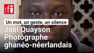 Joel Quayson en un mot, un geste et un silence &bull; RFI