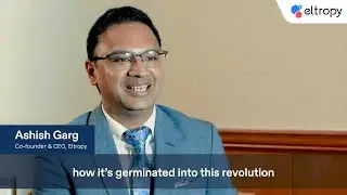 Eltropy's Mission Statement: CEO & Co-founder Ashish Garg on his Eltropy's Mission and Vision