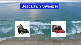 ▶️Lawn Sweeper: Top 5 Best Lawn Sweeper For 2021 - [ Buying Guide ]