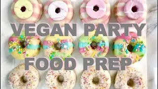 Vegan Party Food Ideas | How To Prep For A Party