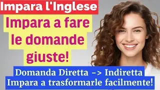 Come Fare Domande in Inglese Senza Sbagliare
