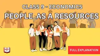 Class 9 Economics | Chapter 2 People as Resource | NCERT Explanation | Exam Preparation