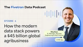 Episode 6: How the modern data stack powers a $45B global agribusiness | CHS Inc.