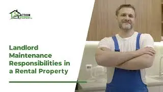 Landlord Maintenance Responsibilities in a Roseville Rental Property