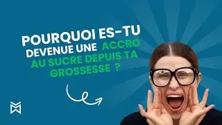 Pourquoi tu es devenue une accro au sucre depuis ta grossesse ? (Probl&egrave;me et solution)