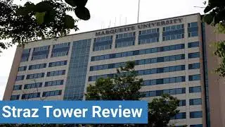 Marquette University Straz Tower Review