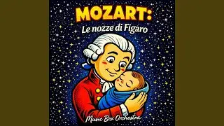Mozart: Le nozze di Figaro