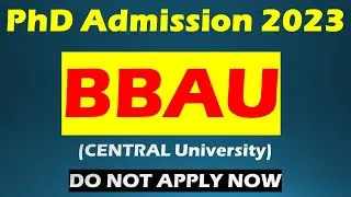 phd admission 2023 ||  BBAU ||Central University phd || 200+ Seats ||