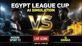 🔴 Modern Sport FC vs El Gounah | AI Simulation | Live Score | F&uacute;tbolStream360