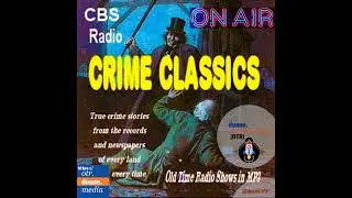 Crime Classics | The Checkered Life and Sudden Death of Colonel James Fisk, Jr., 1953