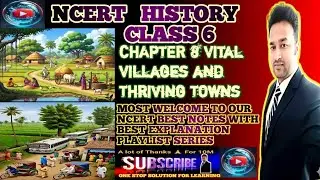 NCERT HISTORY CLASS 6 CH 8 | VITAL VILLAGES AND THRIVING TOWNS | BEST NOTES EXPLAINED BY SAGAR SIR 