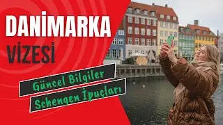 2024’te Danimarka Vizesi Nasıl Alınır? [Schengen Vizesi Püf Noktaları]