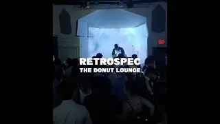 RETROSPEC - LIVE SET @ THE DONUT LOUNGE 2022