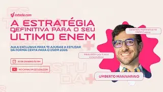 AULA EXCLUSIVA: A estratégia definitiva para o seu último ENEM | Aula ao vivo