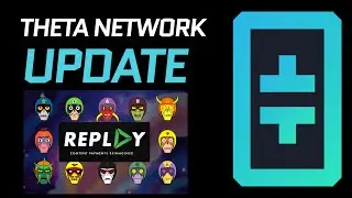 Theta Network Update! What is Replay