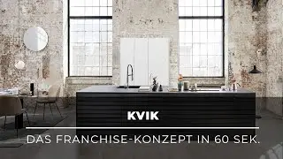 Selbst&auml;ndig mit K&uuml;chen im d&auml;nischen Design: Franchise mit Kvik in 60 Sekunden erkl&auml;rt.