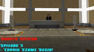 Boruto Epsilon (MC Modded Server) Ep3 - Chunin Exams Begin!