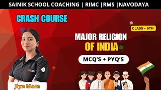 Major Religion of India | MCQ'S | 6th Class | Sainik School Coaching | RMS | RIMC | Navodaya