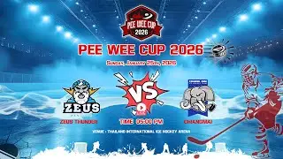 ZEUS THUNDER -vs- CHIANGMAI | PEE WEE CUP 2026 | GAME-12 | 4TH PLACE