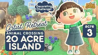 Animal Crossing | 🏝️ 20 Acre Island Challenge | Acre 3 | 🏝️ HodgePodge | Artist Retreat | ACNH