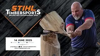 STIHL TIMBERSPORTS® British Pro Championship 2025 | Livestream