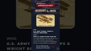 Wright Brothers Launch U.S. Army into the Sky | August 4, 1909 ✈️🇺🇸