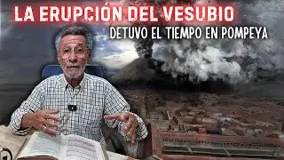 La erupción del Vesubio, detuvo el tiempo en Pompeya