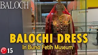 Panorama 1326 Bursa Fetih Museum with Ertugrul Ghazi Clothes in Balochi Language By Baloch Traveler