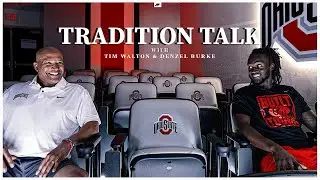 2023 Ohio State Football: Tradition Talk, Tim Walton x Denzel Burke