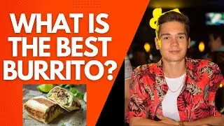 What is the BEST Burrito in Canada??