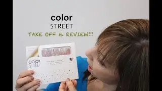 Color Street Nails - Take Off and Review