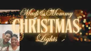 Madi&Mommy Going to look at Christmas 2025