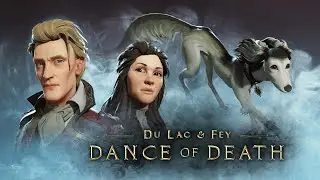 Dance of Death: Du Lac & Fey. Point-and-Click. 2019.