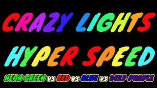 Hyper Speed- Crazy Led Lights- Neon Green vs Red vs Blue vs Deep Purple- 1 Hour 4K.