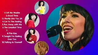 Top Hits Carly Rae Jepsen 2025 ~ Best Carly Rae Jepsen playlist 2025
