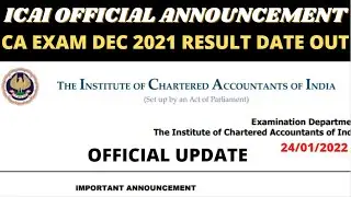 CA EXAM RESULT DEC 2021 | ICAI Offical Announcement | CA Result Date Out | CA Exam December 2021
