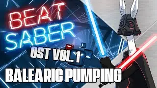 Balearic Pumping - OST Vol. 1 (Expert+) |FULL COMBO|