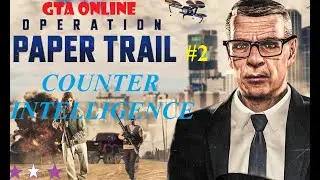 GTA Online Operation Paper Trail: Counterintelligence All Tiers Career Progress by mouse keyboard PC