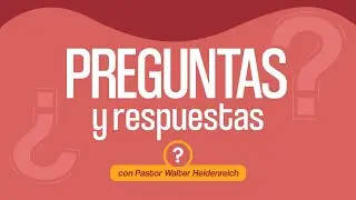 Preguntas y respuestas sobre la vida cristiana con Pastor Walter Heidenreich.