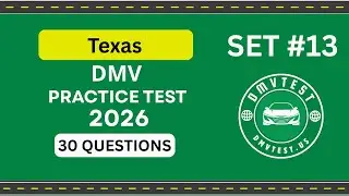 Texas DMV Practice Test 2026 | 30 REAL TEST QUESTIONS SET #13 | DMV Driving Test | DMV Test 2026