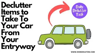 Declutter Items to Take To Your Car From Your Entryway