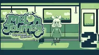 (2/2) Melon Journey - Watermelon! Cantaloupe! Yum! [STREAM VOD 08/06/2023]