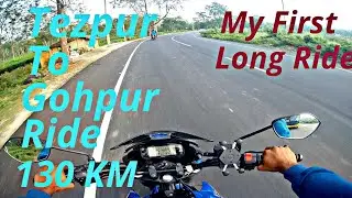 Tezpur To Gohpur!My First Long Ride! Tezpur To Gohpur Road Distance!Gyp Vlogs.