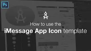 How to use the iMessage App Icon Template