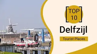 Top 10 Best Tourist Places to Visit in Delfzijl | Netherlands - English