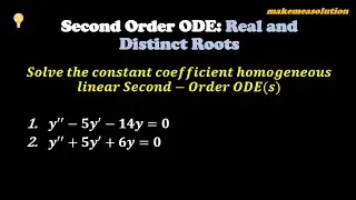 ODE Second Order  homogeneous Part 2  real and distinct roots