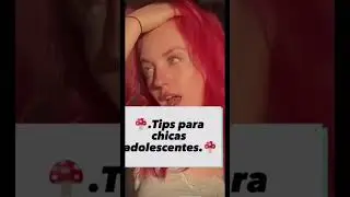 Tips para chicas adolescentes
