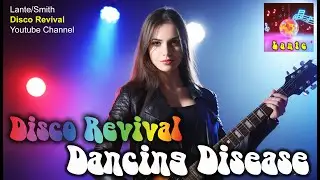 Dancing Disease - Disco Revival Playlist 3