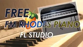 Free FM Rhodes Piano EP 70's 80's 90's from FL Studio